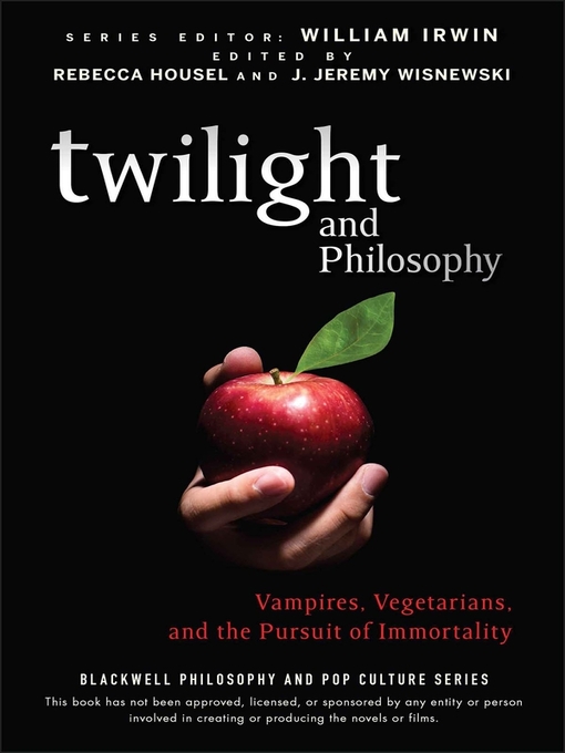 Title details for Twilight and Philosophy by William Irwin - Available